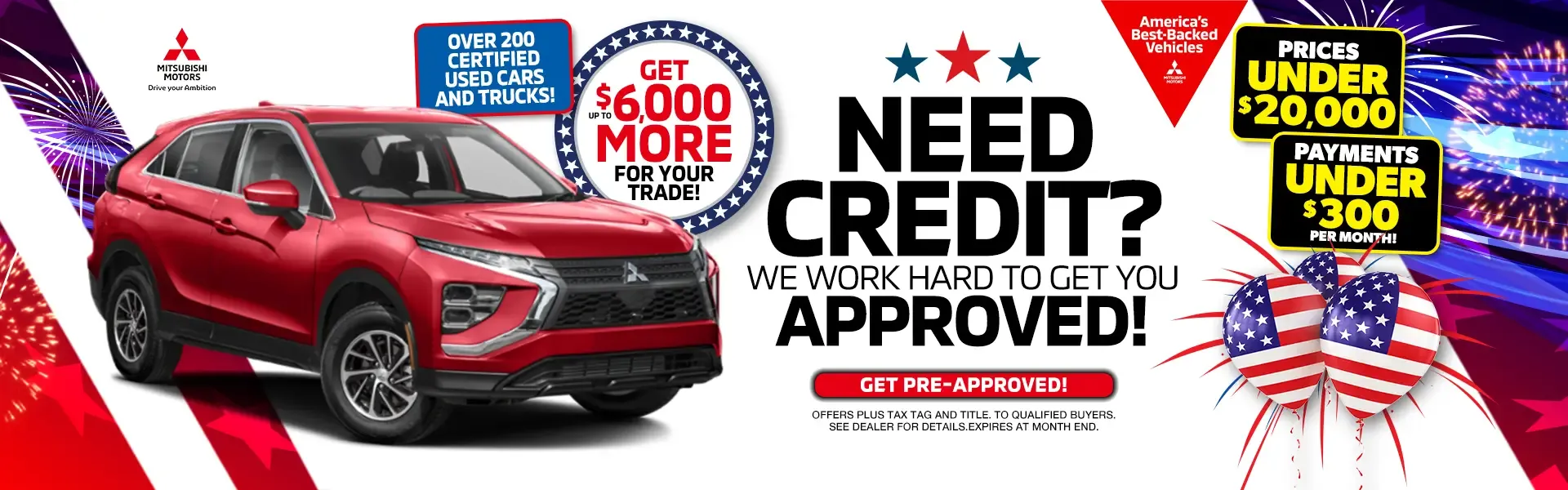 Need credit? We work hard to get you approved. Get up to $6,000 more for your trade with prices under $20,000.